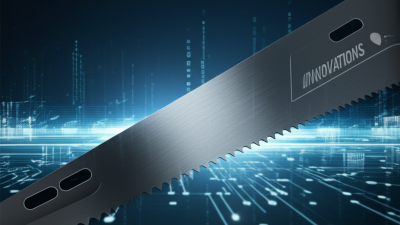 Navigating the 2025 Landscape: Innovations in Best Hacksaw Blade Double Sided Technology